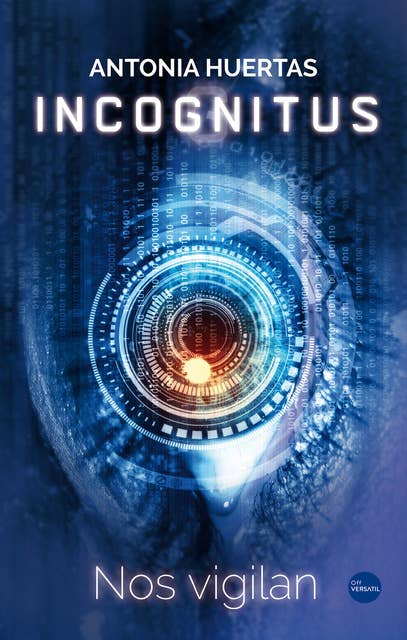 Incognitus: Nos vigilan