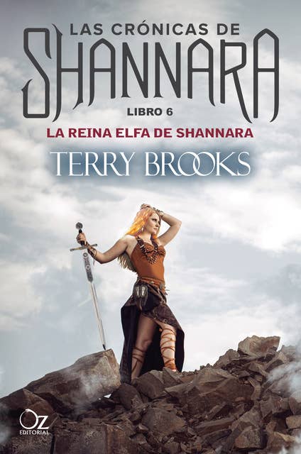 La reina elfa de Shannara: Las crónicas de Shannara - Libro 6
