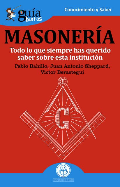 GuíaBurros: La masonería: Todo lo que siempre has querido saber sobre esta institución