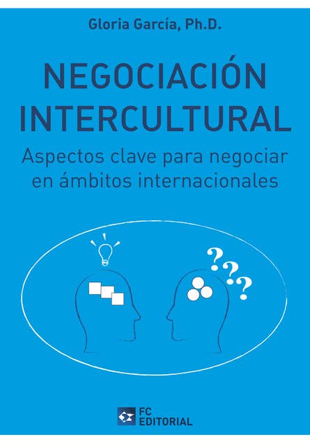 Negociación intercultural: Aspectos clave para negociar en  ámbitos internacionales