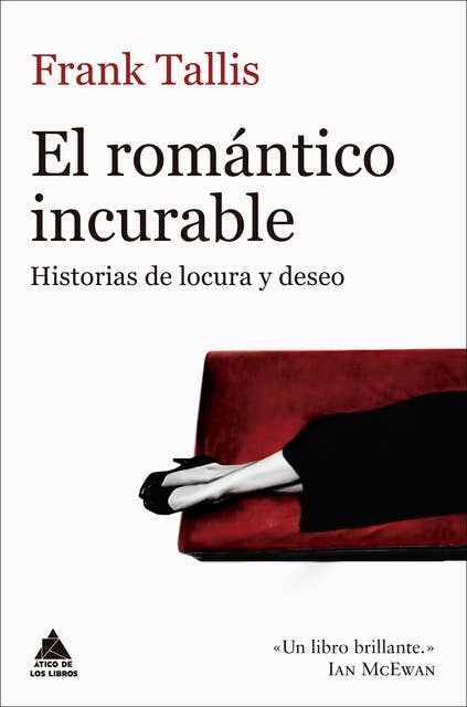 El romántico incurable: Historias de locura y deseo
