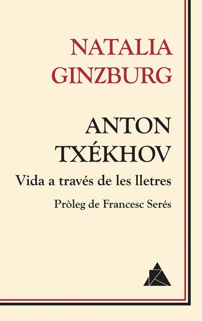 Anton Txékhov: Vida a través de les lletres