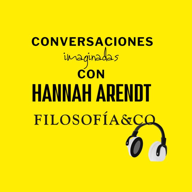 Conversación con Hannah Arendt