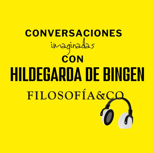 Conversación con Hildegarda de Bingen