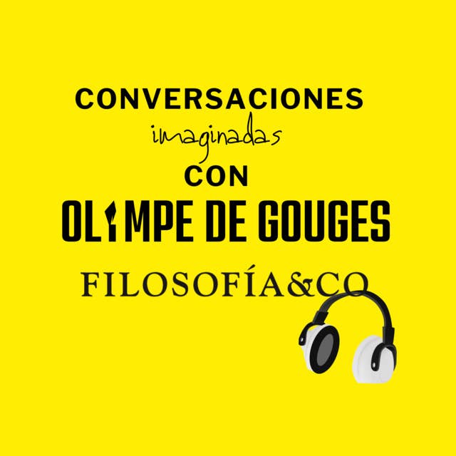 Conversaciones imaginadas con Olympe de Gouges
