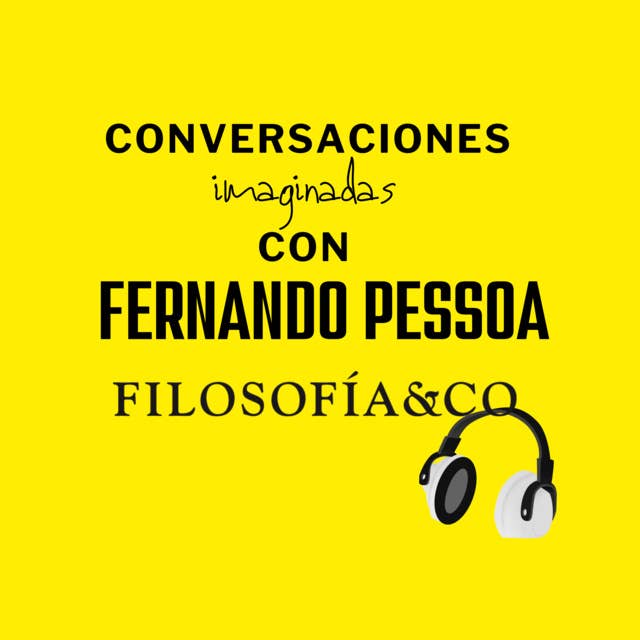 Conversaciones imaginadas con Fernando Pessoa
