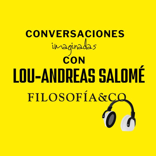 Conversaciones imaginadas con Lou-Andreas Salomé