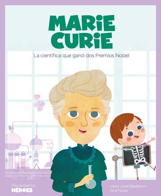 Marie Curie: La científica que ganó dos Premios Nobel