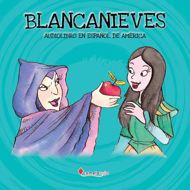 Blancanieves: Audiolibro en español de América