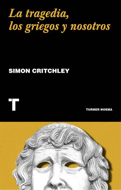 Cover for La tragedia, los griegos y nosotros