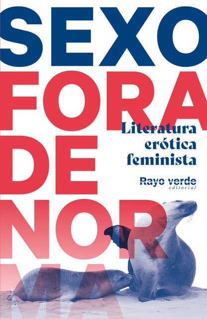 Sexo Fora de norma (Foca): Literatura erótica feminista