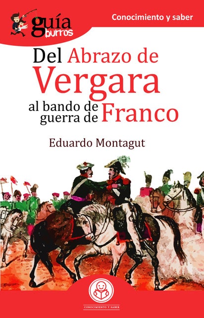 GuíaBurros Del Abrazo De Vergara Al Bando De Guerra De Franco ...