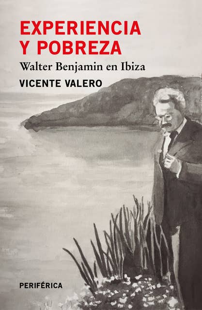 Experiencia y pobreza: Walter Benjamin en Ibiza