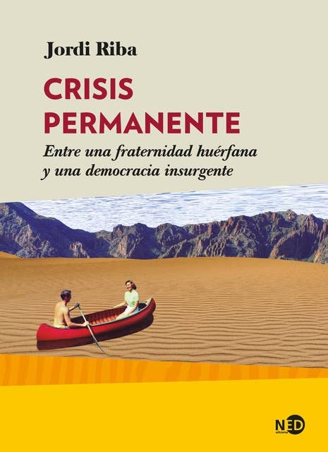 Crisis permanente: Entre una fraternidad huérfana y una democracia insurgente