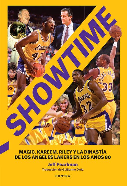 Showtime: Magic, Kareem, Riley y la dinastía de Los Ángeles Lakers en los años 80