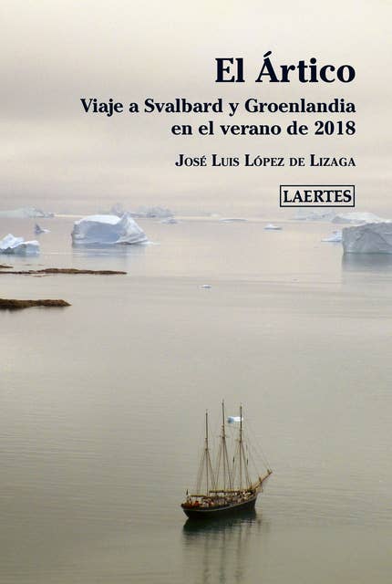 El Ártico: Viaje a Svalbard y Groenlandia en el verano de 2018