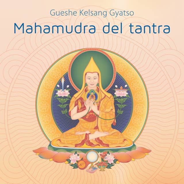 Mahamudra del tantra: Néctar de la gema suprema del corazón