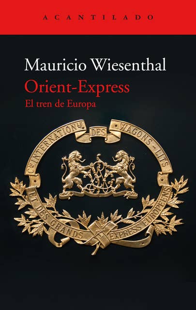 Orient-Express: El tren de Europa