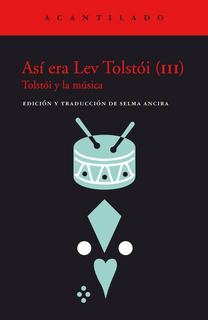 Así era Lev Tolstói (III): Tolstói y la música
