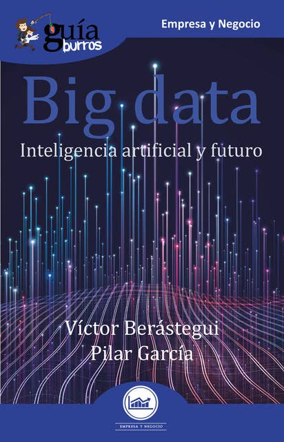 GuíaBurros Big data: Inteligencia artificial y futuro