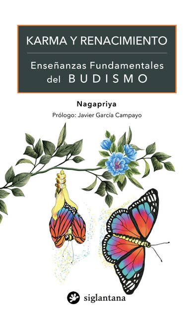 Karma y renacimiento: Enseñanzas fundamentales del budismo