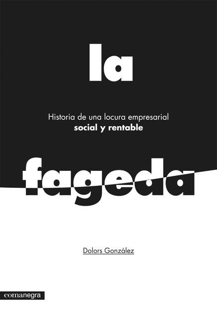 La Fageda: Historia de una locura empresarial social y rentable
