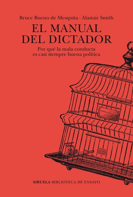 El manual del dictador: Por qué la mala conducta es casi siempre buena política