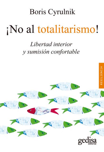 ¡No al totalitarismo!: Libertad interior y sumisión confortable