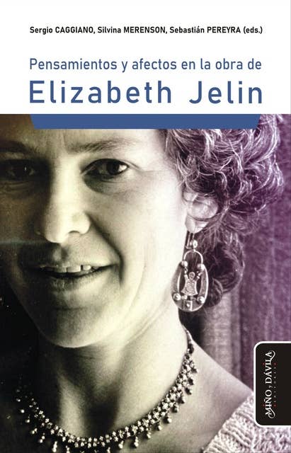 Pensamientos y afectos en la obra de Elizabeth Jelin