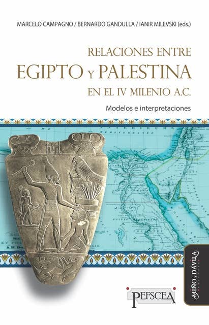 Relaciones entre Egipto y Palestina en el IV milenio A.C.: Modelos e interpretaciones