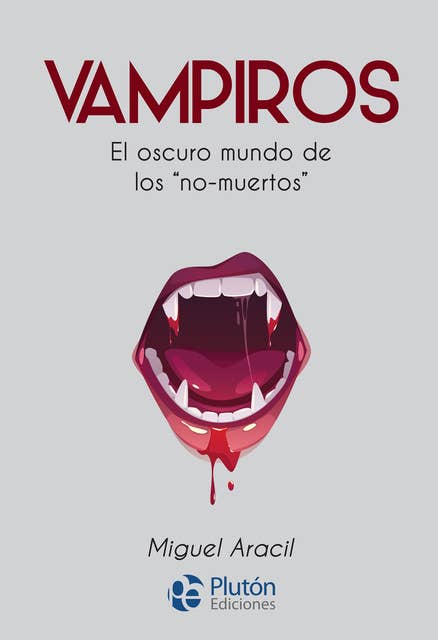 Vampiros: El oscuro mundo de los "no-muertos"