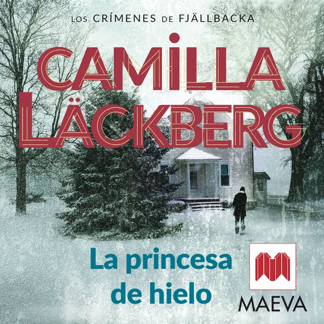 La princesa de hielo by Camilla Läckberg