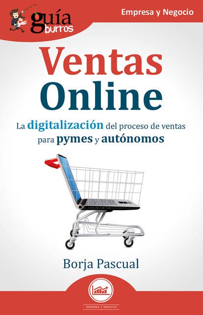 GuíaBurros: Ventas Online: La digitalización del proceso de ventas para pymes y autónomos