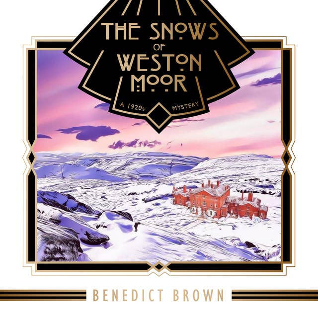 The Snows of Weston Moor: A 1920s Christmas Mystery