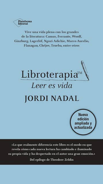 Libroterapia (nueva edición ampliada y actualizada): Leer es vida
