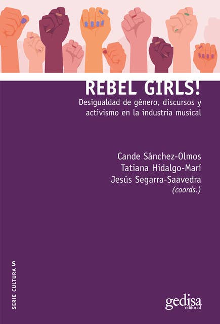 Rebel Girls!: Desigualdad de género, discursos y activismo en la industria musical