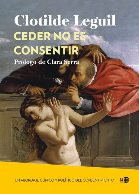 Ceder no es consentir: Un abordaje clínico y político del consentimiento