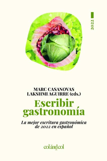 Escribir gastronomía: La mejor escritura gastronómica de 2022 en español