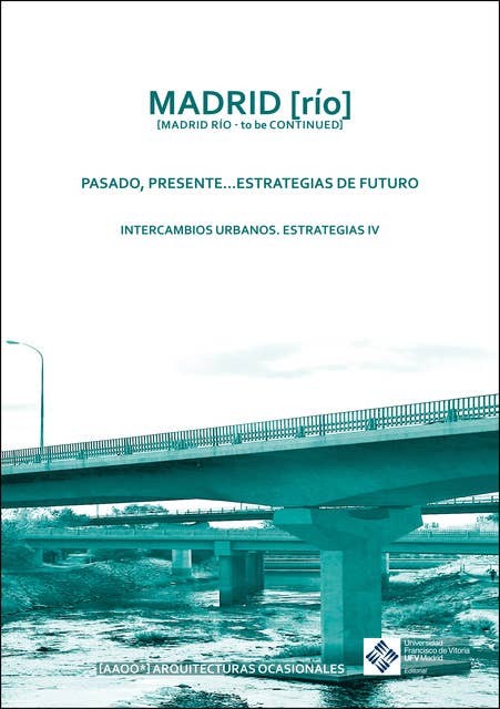 Madrid (Río): Pasado, presente...estrategias de futuro