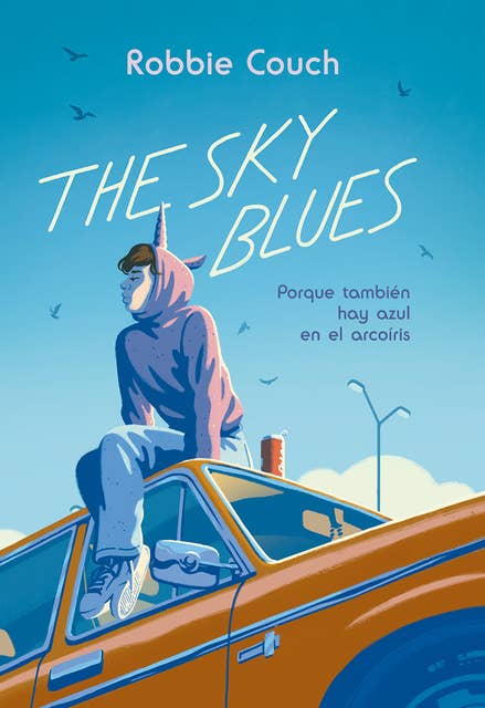 The Sky Blues: Porque también hay azul en el arcoíris