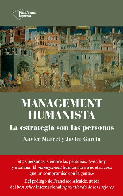 Management humanista: La estrategia son las personas