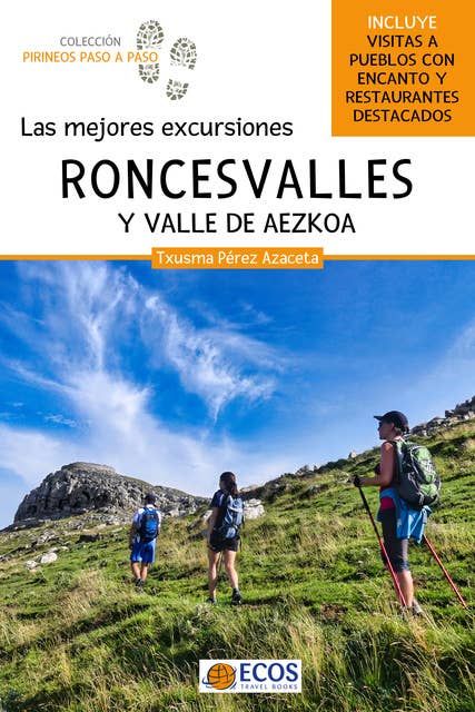 Roncesvalles y valle de Aezkoa: Las mejores excursiones
