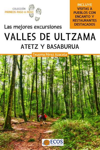 Valles de Ultzama, Atetz y Basaburua: Las mejores excursiones