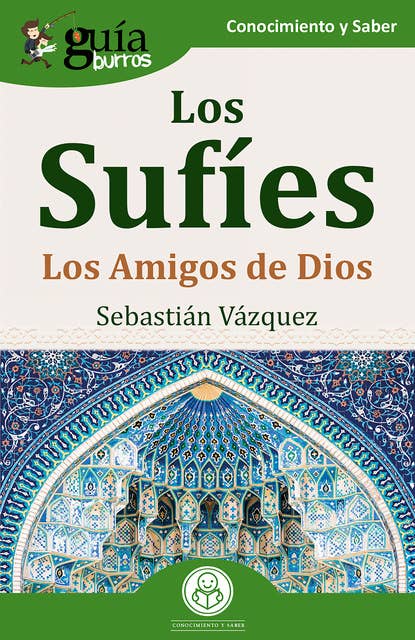 GuíaBurros: Los Sufíes: Los Amigos de Dios