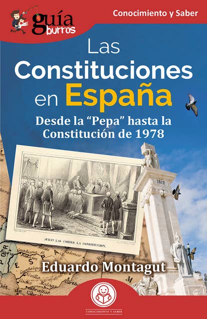 GuíaBurros: Las Constituciones en España: Desde la "Pepa" hasta la Constitución de 1978