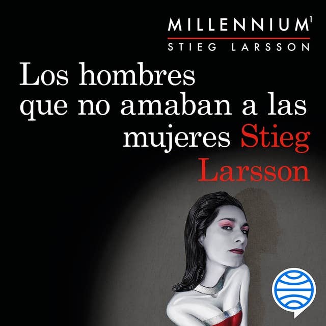 Cover for Los hombres que no amaban a las mujeres (Serie Millennium 1)
