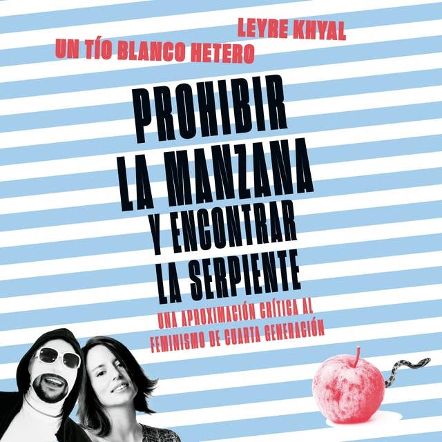 Prohibir la manzana y encontrar la serpiente: Una aproximación crítica al feminismo de cuarta generación
