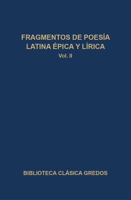 Fragmentos de poesía latina épica y lírica II