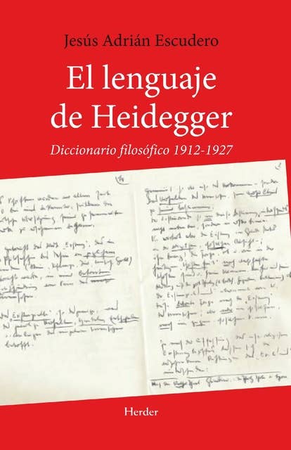 El lenguaje de Heidegger: Diccionario filosófico 1912 - 1927