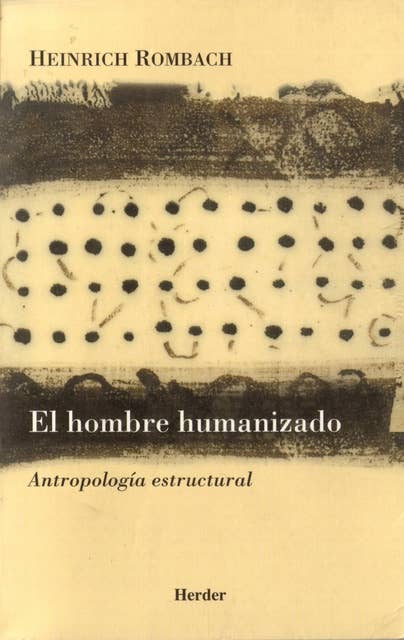 El hombre humanizado: Antropología estructural